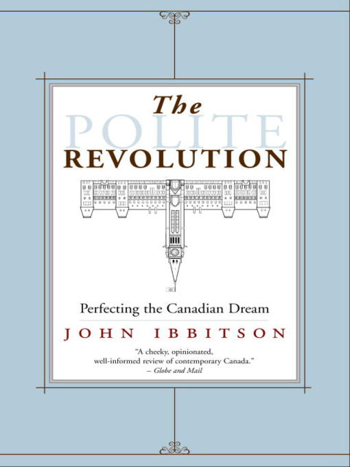 Title details for The Polite Revolution by John Ibbitson - Wait list